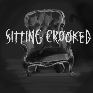 Sitting Crooked Podcast