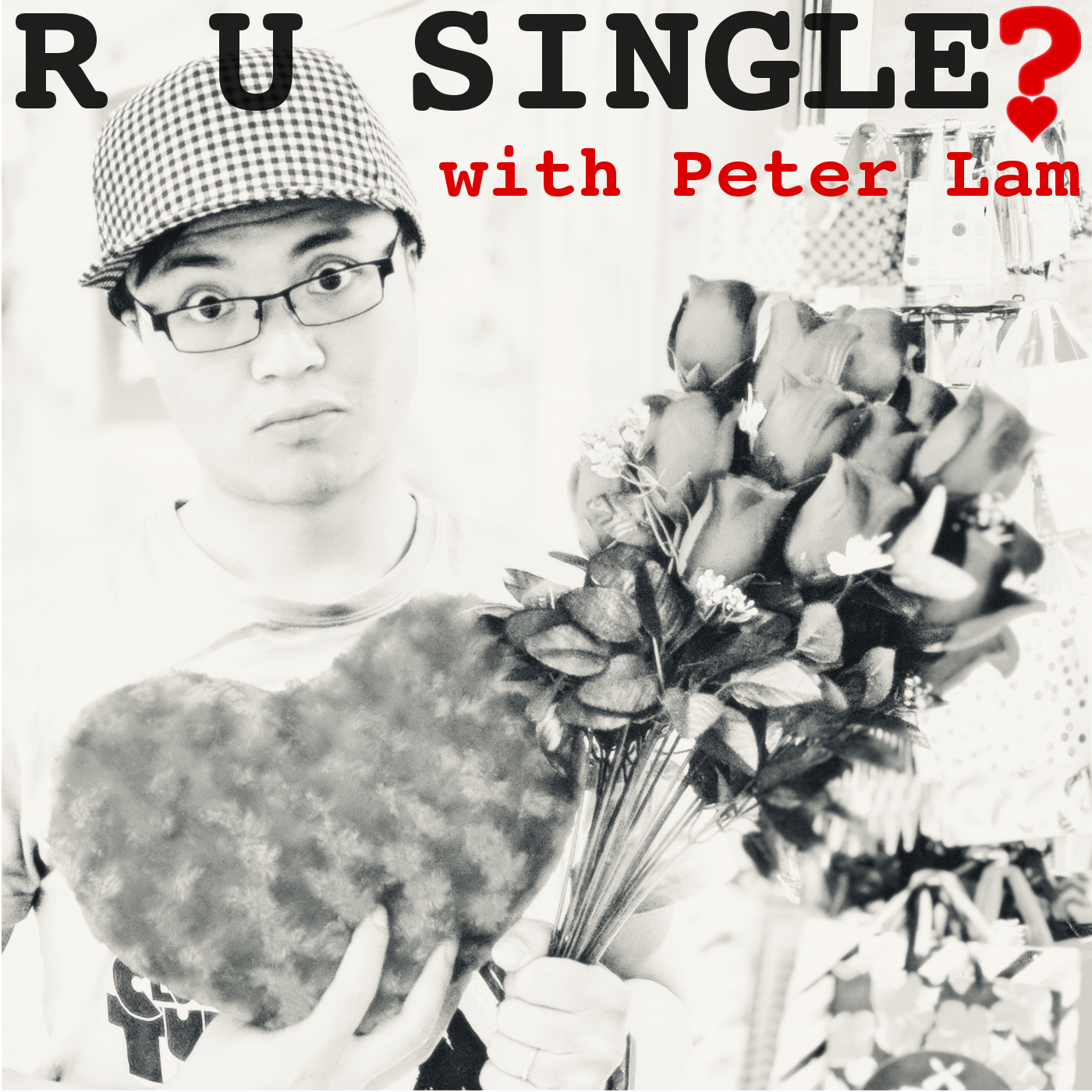 R U SINGLE? with Peter Lam