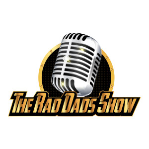The Rad Dad’s Show