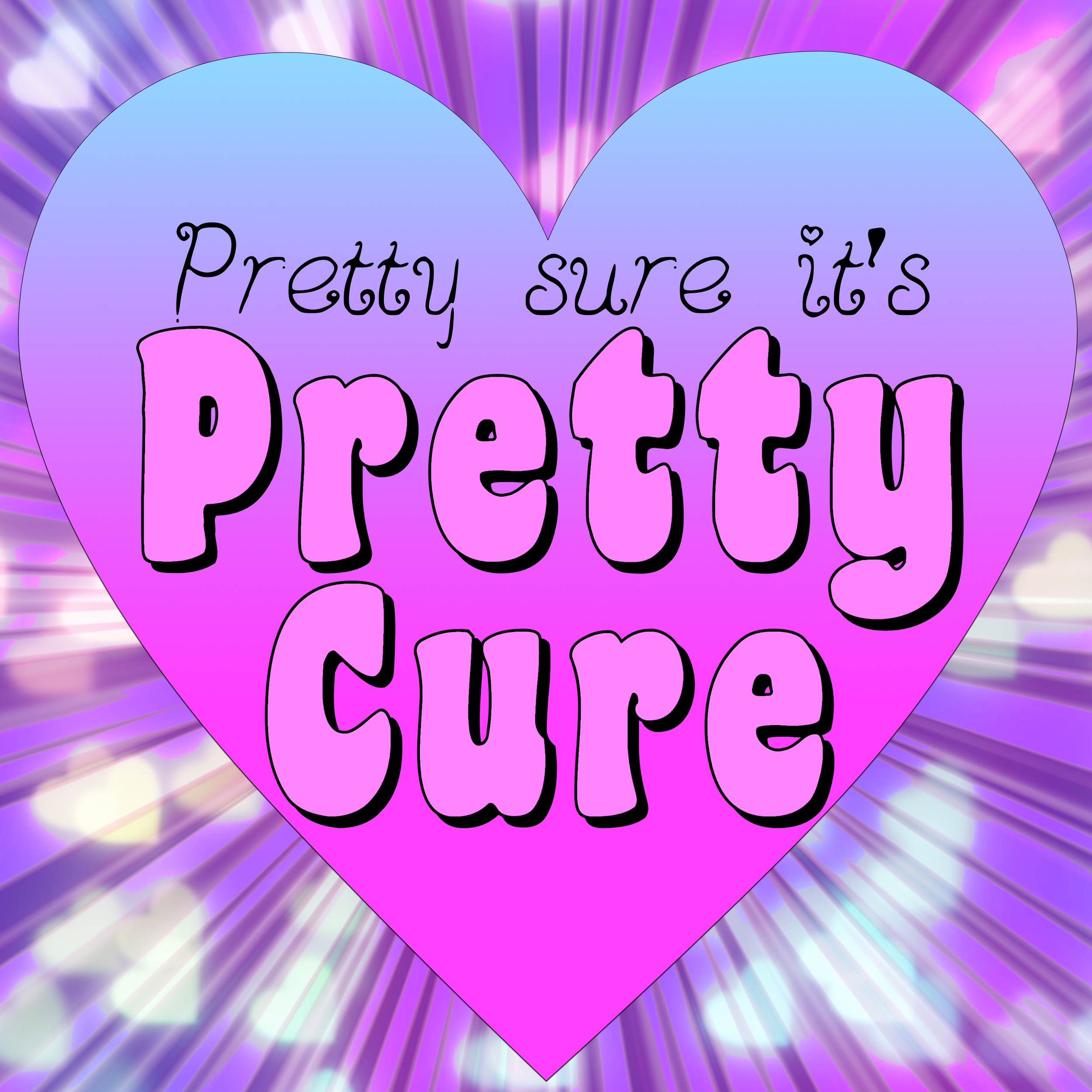 Pretty Sure It's Pretty Cure