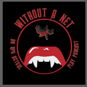 Without A Net Podcast