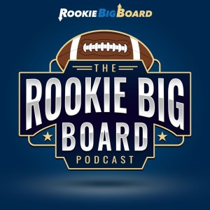 Rookie Big Board Fantasy Football Podcast Network