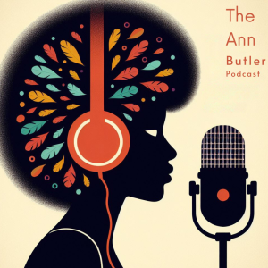 The Ann Butler Podcast