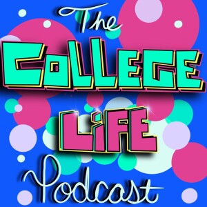 College Life Podcast