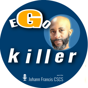 Ego Killer MOTIVATION with Johann Francis