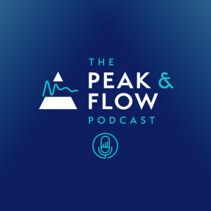 The Peak & Flow Podcast