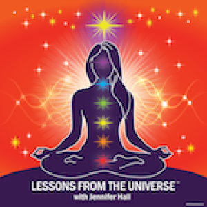 Lessons from the Universe® with Jennifer Hall