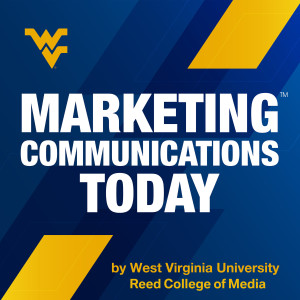 WVU Marketing Communications Today