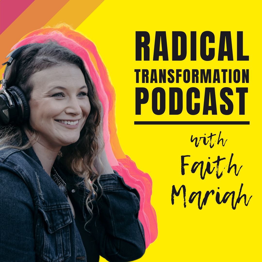 Radical Transformation Podcast