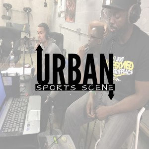 Urban Sports Scene Episode 33