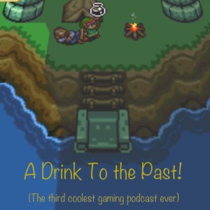 Drink to the Past 99: Don't Pirate This Episode
