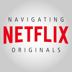 Navigating Netflix Originals: Lady Chatterley's Lover