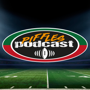 Piffles Podcast Ep. 186 -CFL Issues to Fix