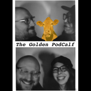 The Golden Podcalf