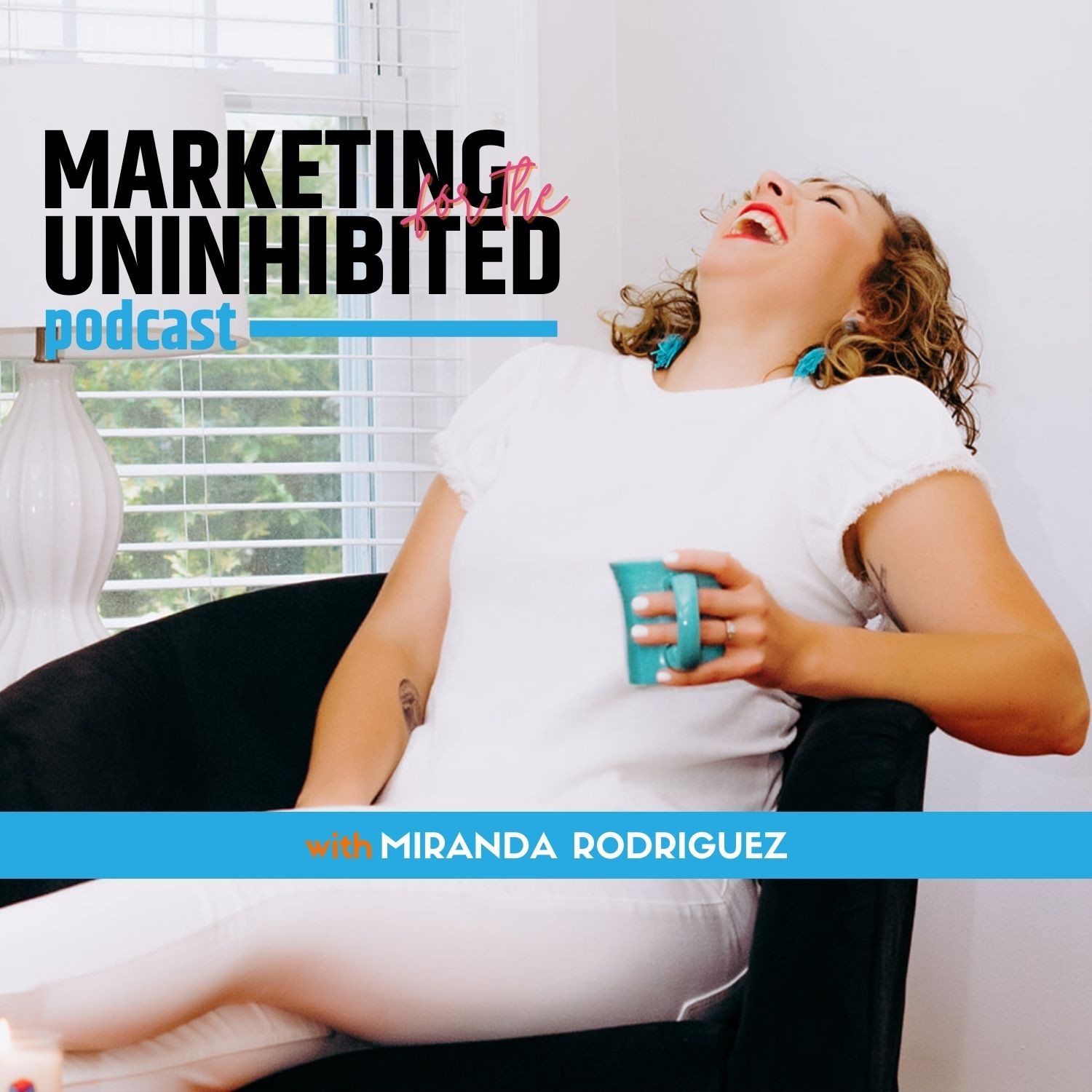 The Marketing for the Uninhibited Podcast