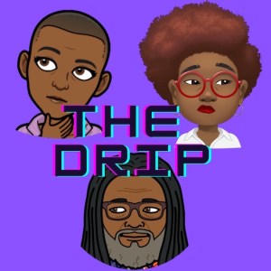 The Drip Episode 10 -- Food and Wine and We Feel Fine: Our Dinner With Yaa Gyasi's HOMEGOING
