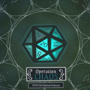 Operation Chaos - Dungeons and Dragons 5e