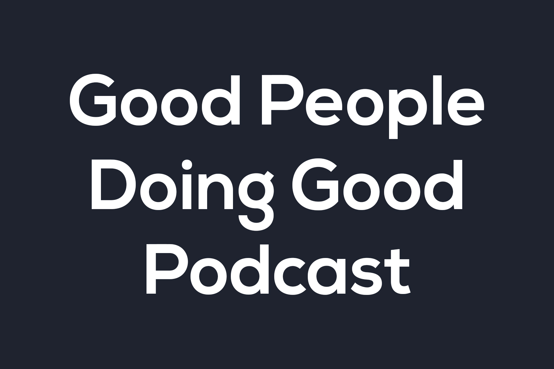 GoodPeopleDoingGood