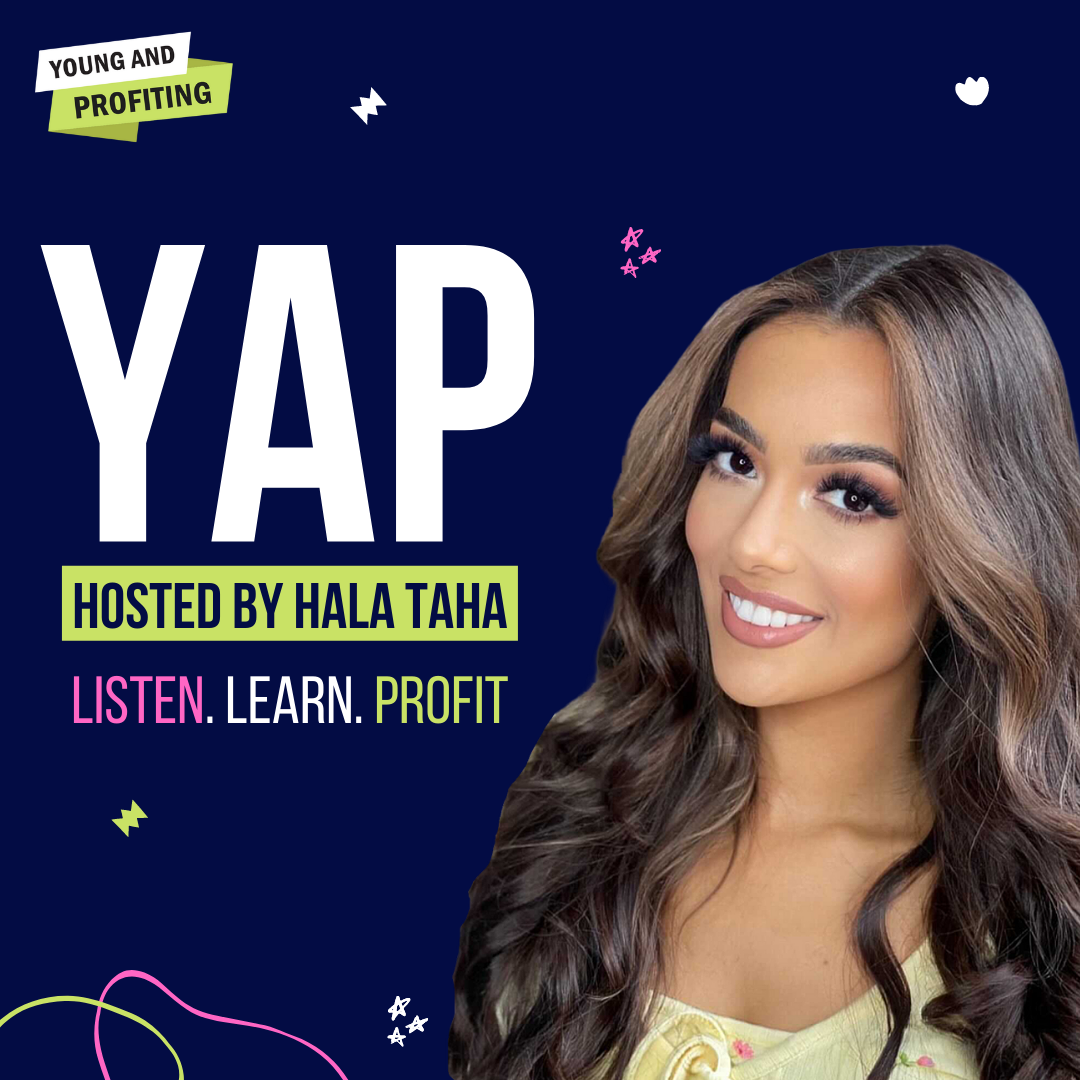 Young and Profiting with Hala Taha (Entrepreneurship, Sales, Marketing)