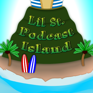 Lil St Podcast Island