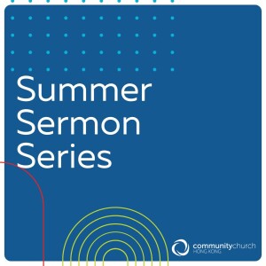 Community Church HK Podcast