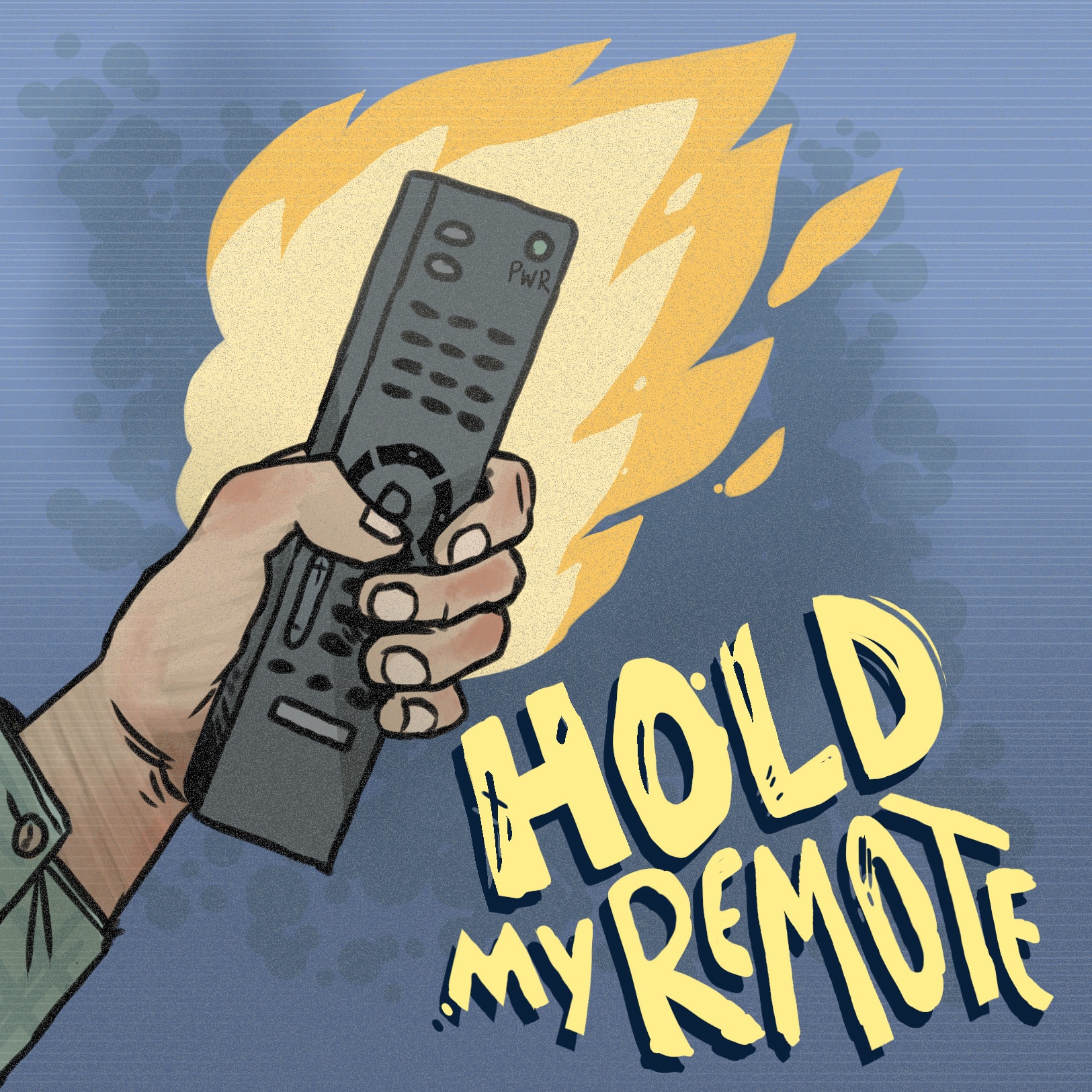 Hold My Remote