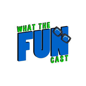 What the Funcast