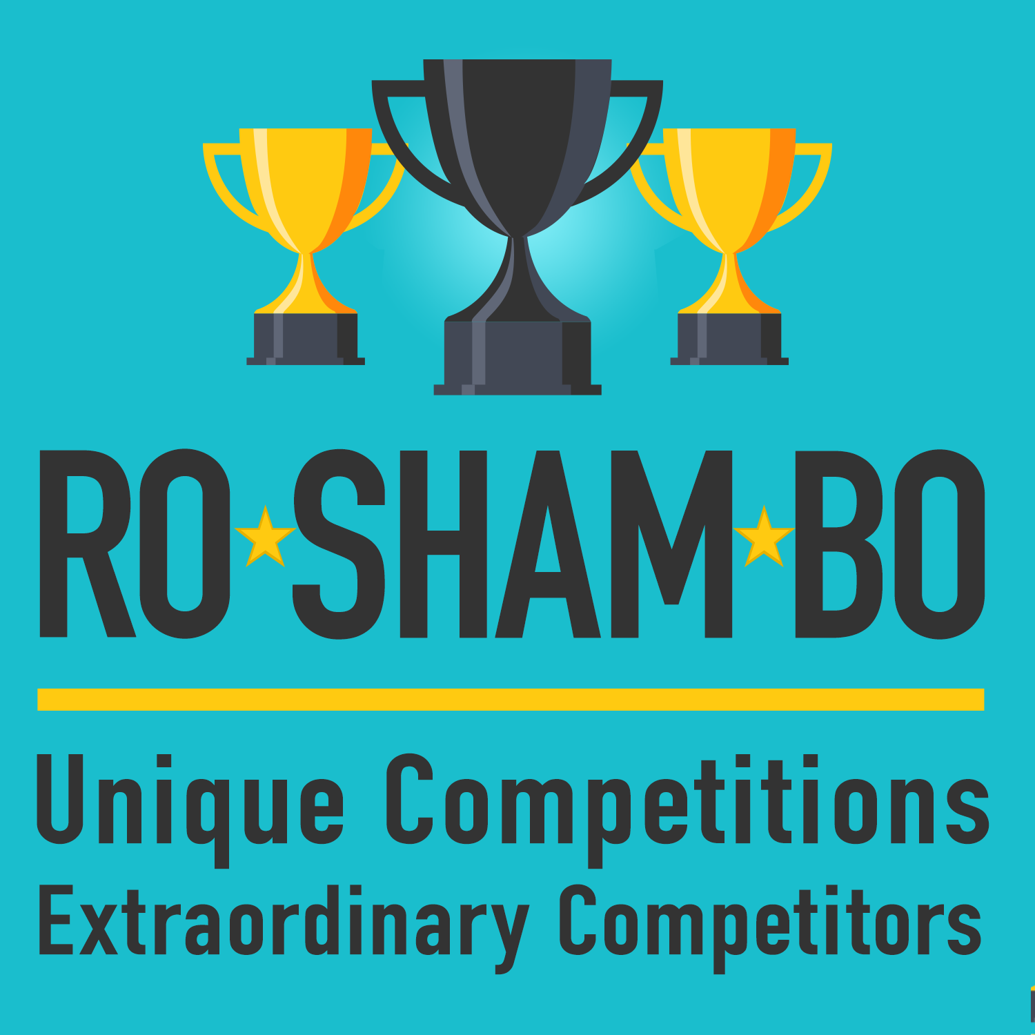 RoShamBo : Unique Competitions, Extraordinary Events RoShamBo : Unique Competitions, Extraordinary Events