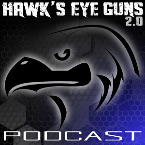 Hawk's Eye Guns 118: Sean Eats Crow