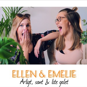 Ellen & Emelie Podcast