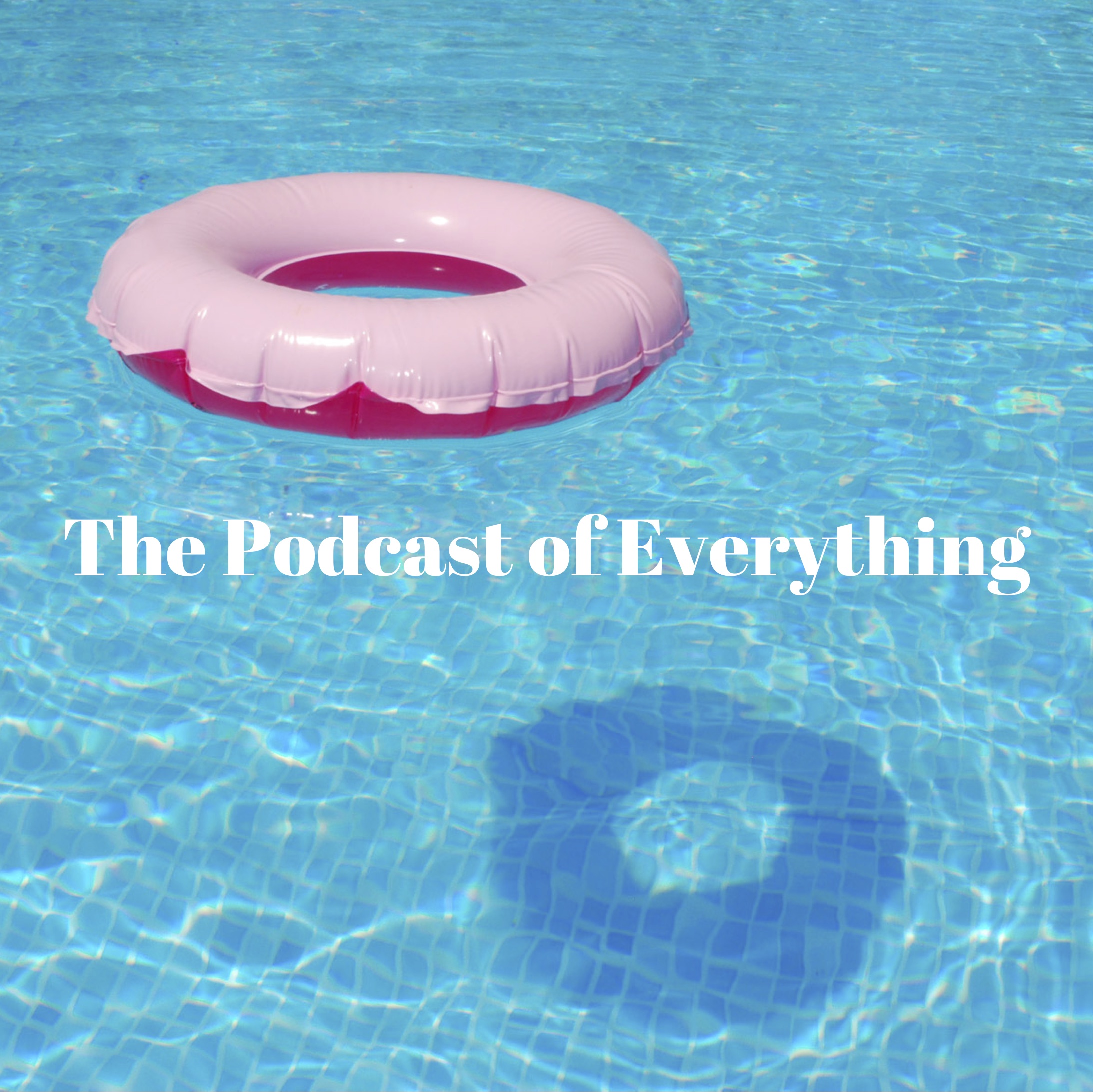 The Podcast of Everything
