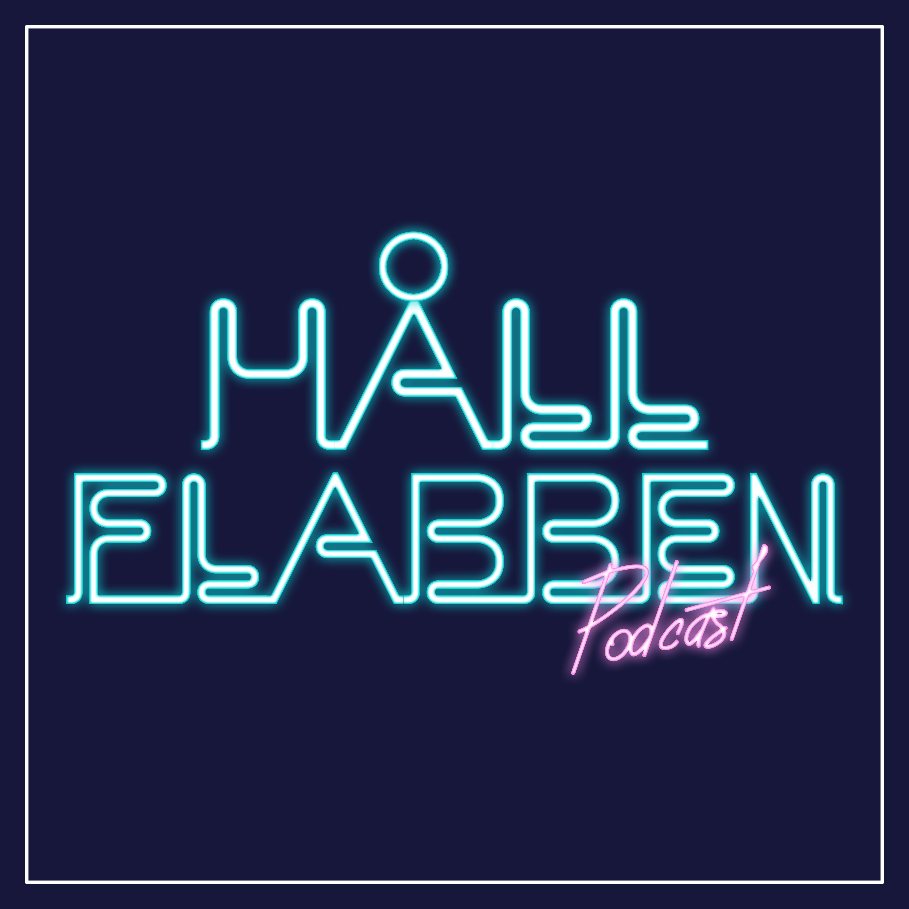 Håll Flabben Podcast