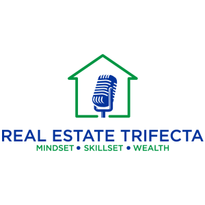Real Estate Trifecta