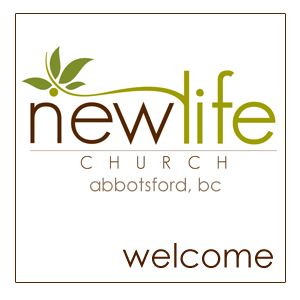 New Life Church: Abbotsford, BC