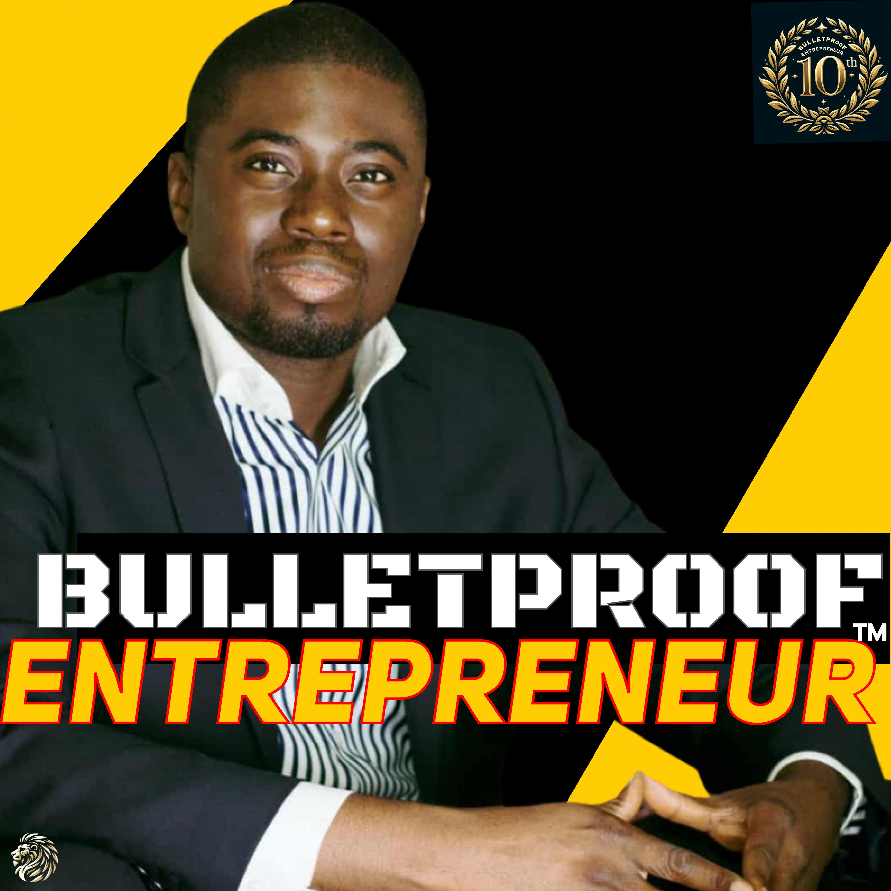 The Bulletproof Entrepreneur™