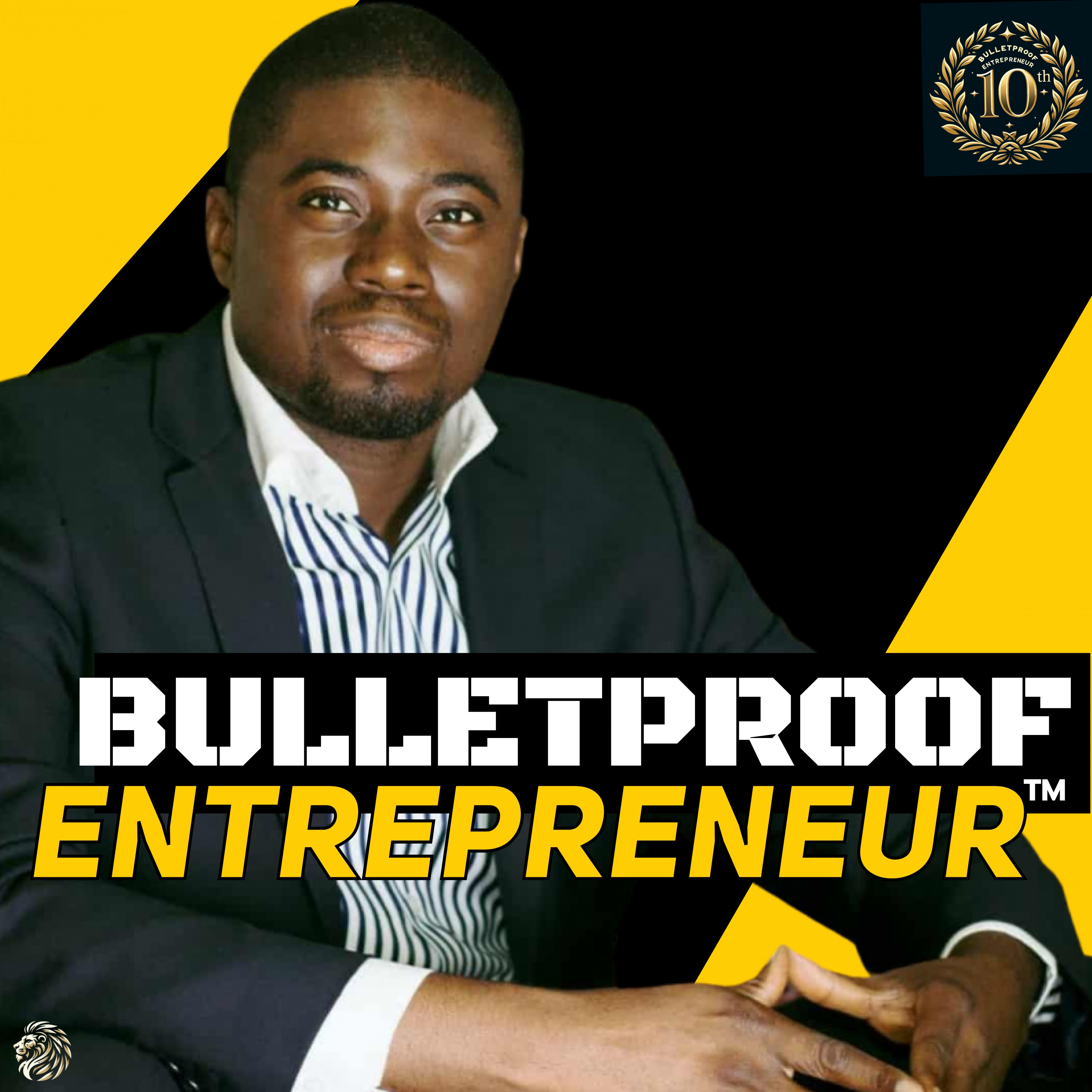 The Bulletproof Entrepreneur™