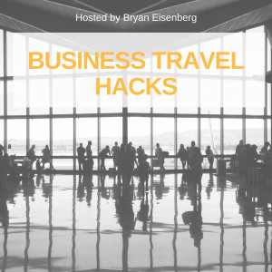 Business Travel Hacks