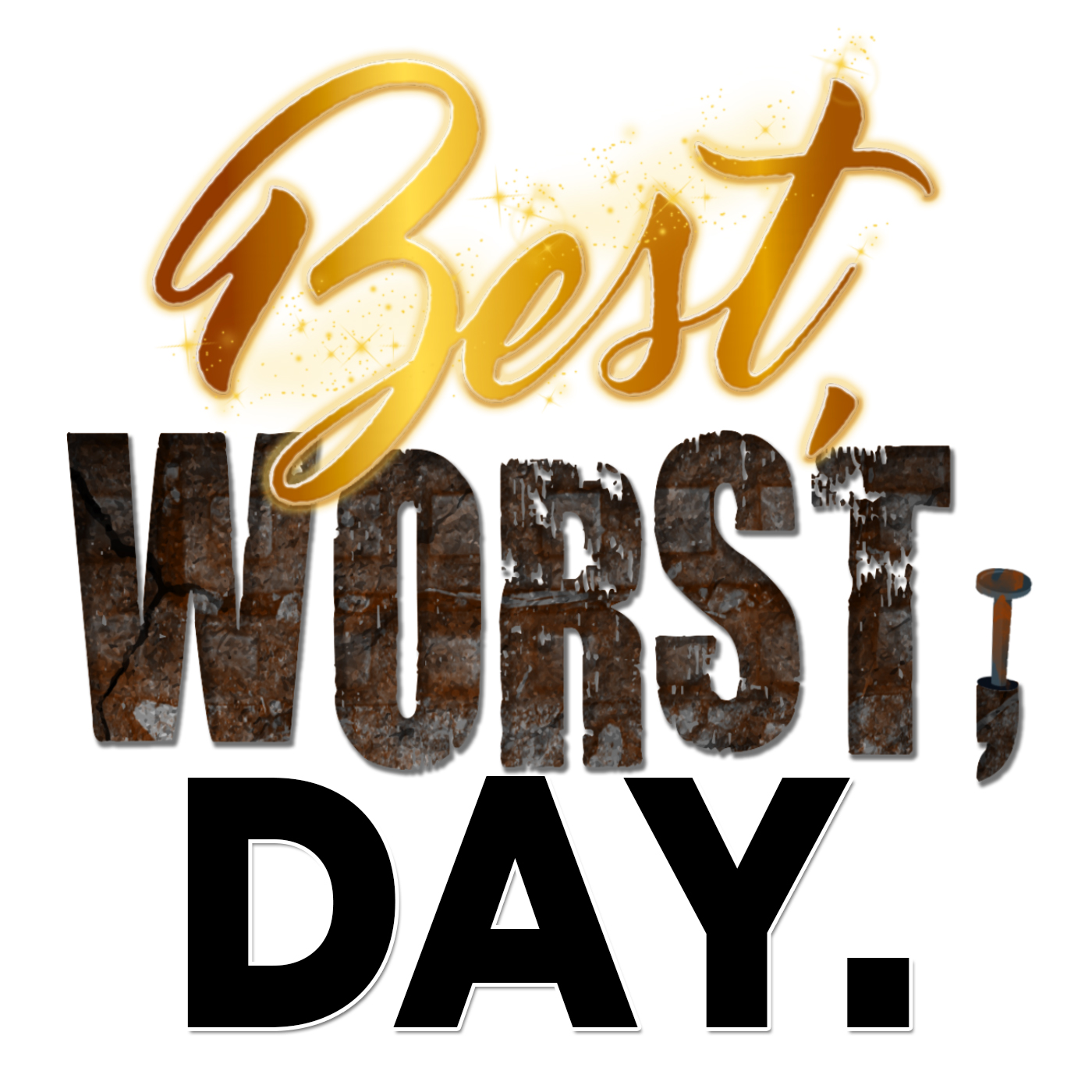 Best, Worst, Day