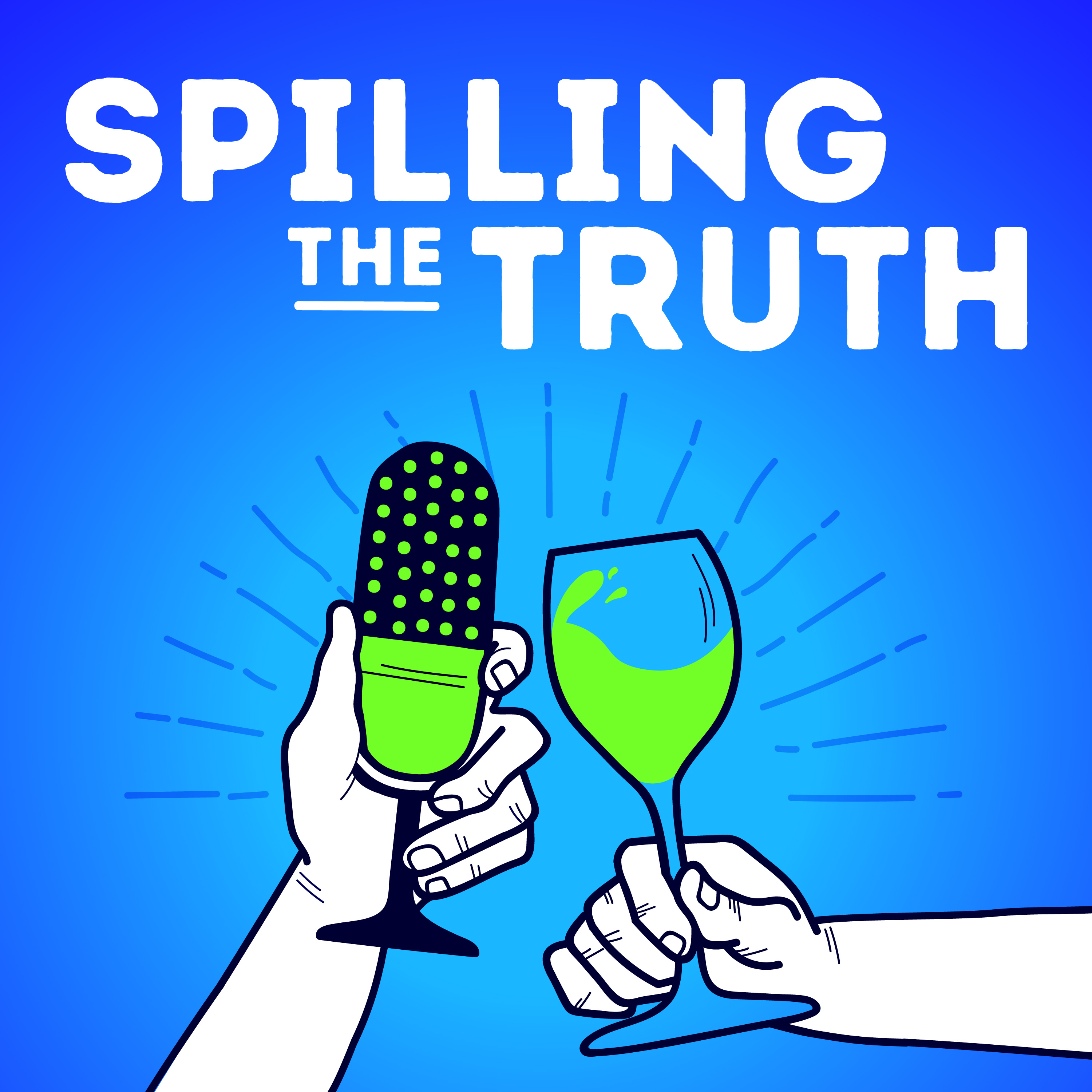 Spilling the Truth - Wine & Conversation