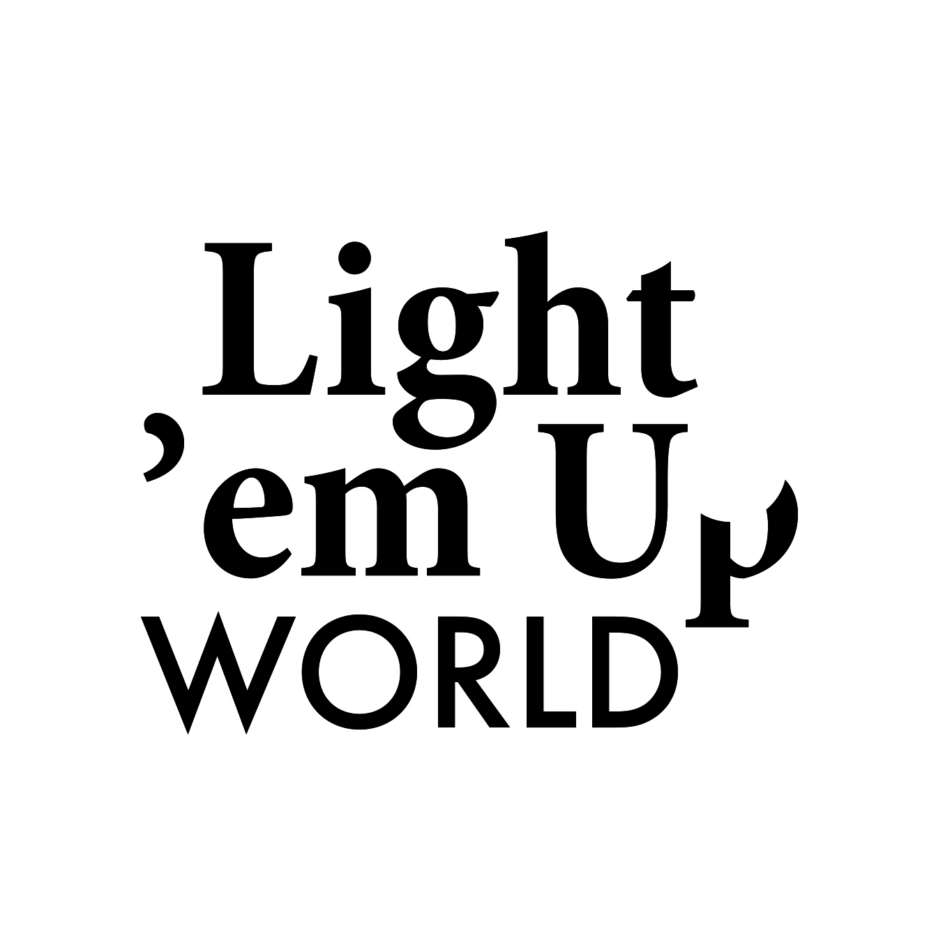 Light em Up