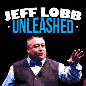 Jeff Lobb Unleashed - Episode 23 - Is it Fear, or Laziness?