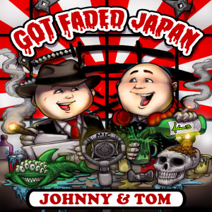 Got Faded Japan ep 646! Bosom Booze Buddies
