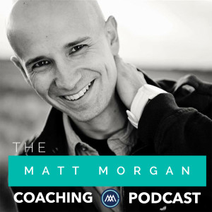 The Matt Morgan Coaching Podcast