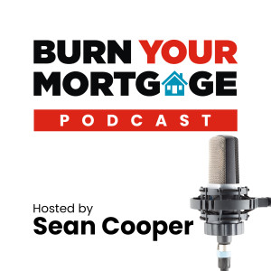 The Burn Your Mortgage Podcast