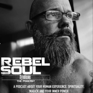 The Rebel Soul Syndicate Podcast