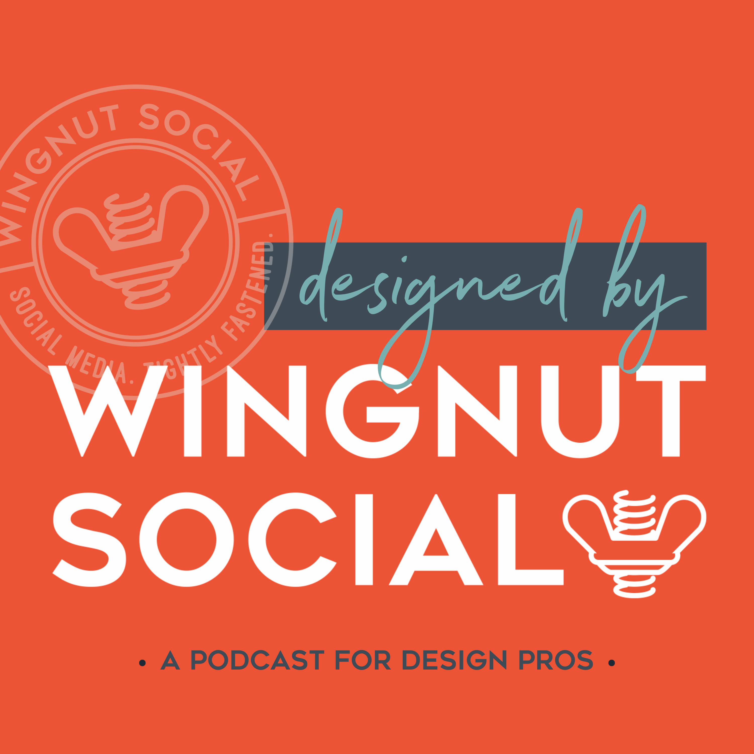 Designed by Wingnut Social | Interior Design Business podcast show image