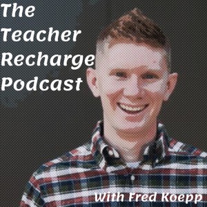 The Teacher Recharge Podcast