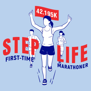 STEP LIFE: First-Time Marathoner