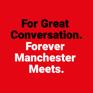 Forever Manchester Meets...