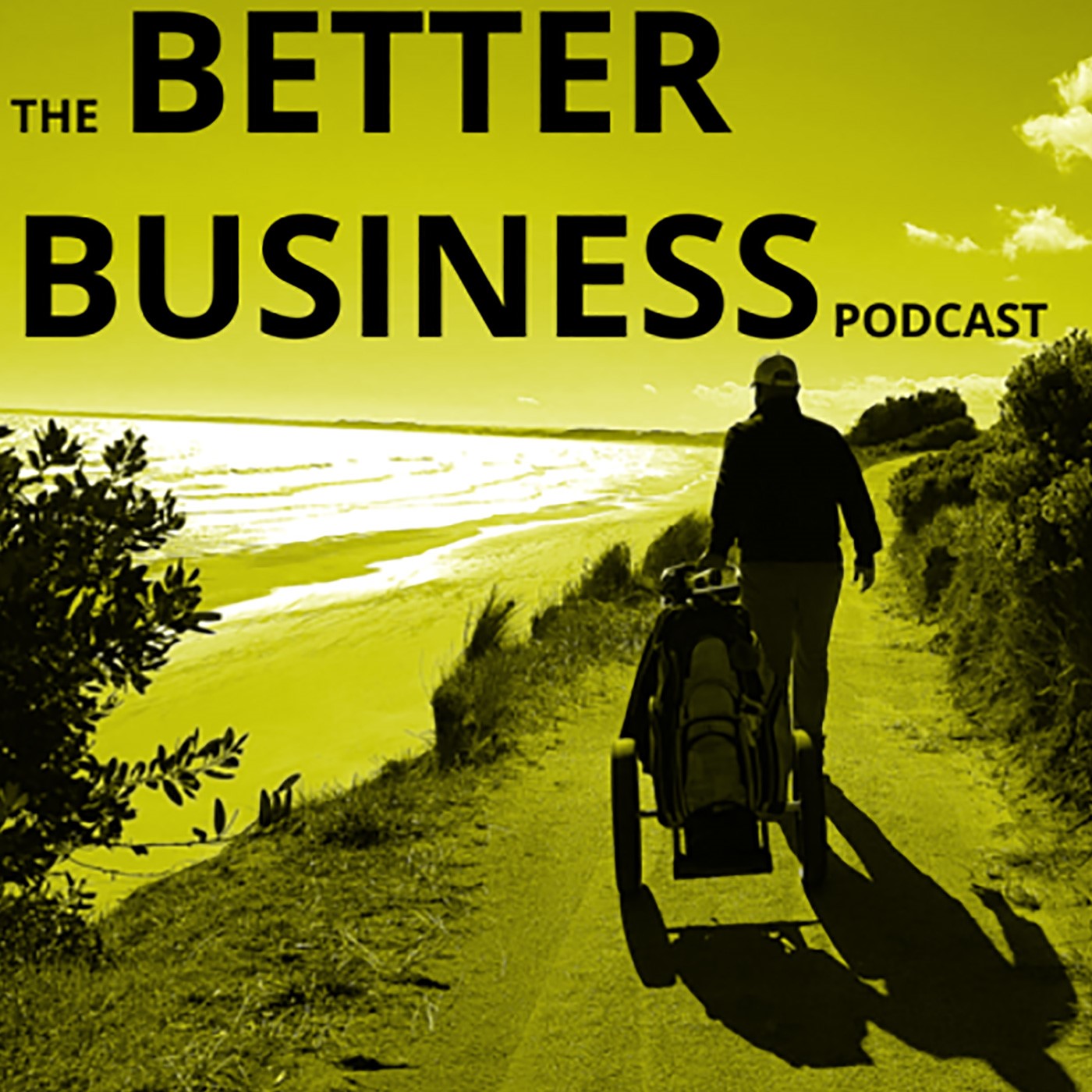 The Better Business Podcast